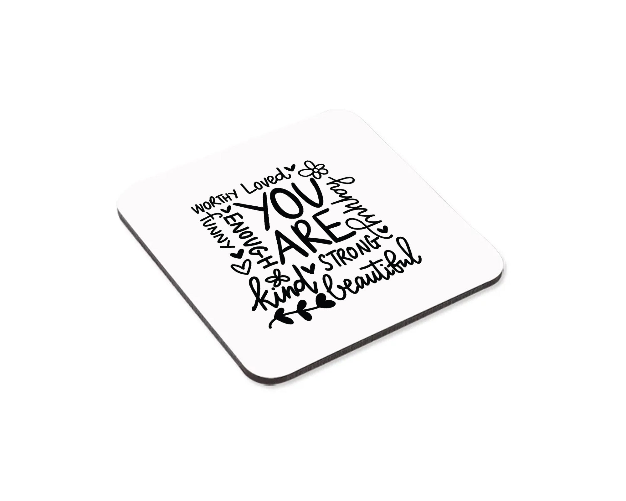 You Are Worthy, You Are Beautiful, You Are Loved, You Are Enough - Inspirational Affirmation Mug & Coaster Set